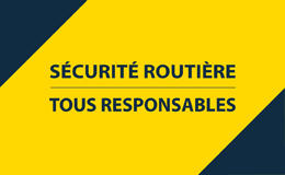 Sécurité routière tous responsables